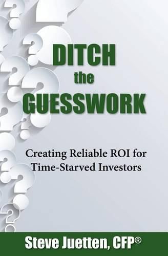 Cover image for Ditch the Guesswork: Creating Reliable ROI for Time-Starved Investors