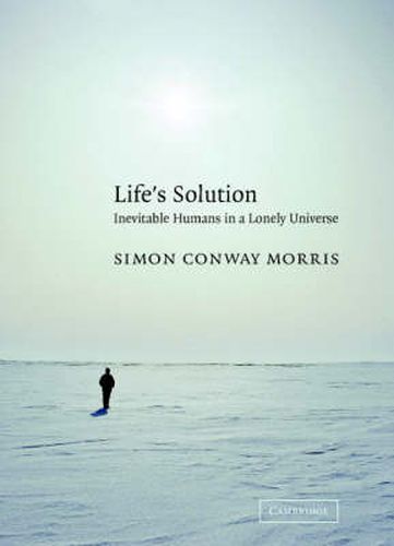 Cover image for Life's Solution: Inevitable Humans in a Lonely Universe