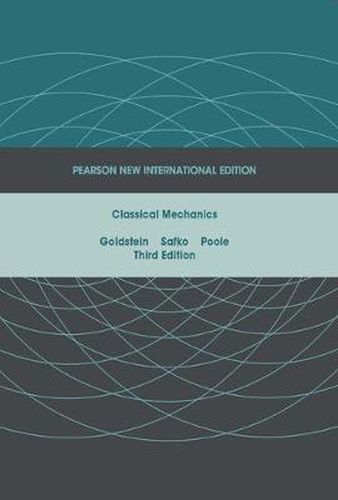 Cover image for Classical Mechanics: Pearson New International Edition