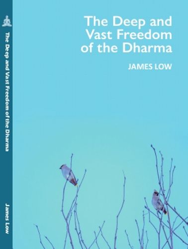 Cover image for The Deep and Vast Freedom of the Dharma.