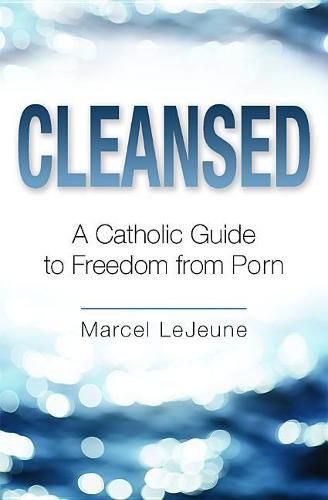 Cover image for Cleansed Freedom from Porn