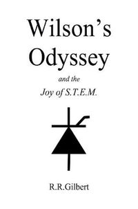 Cover image for Wilson's Odyssey and the Joy of S.T.E.M.