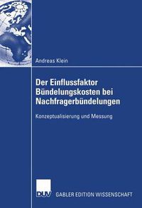 Cover image for Der Einflussfaktor Bundelungskosten Bei Nachfragerbundelungen