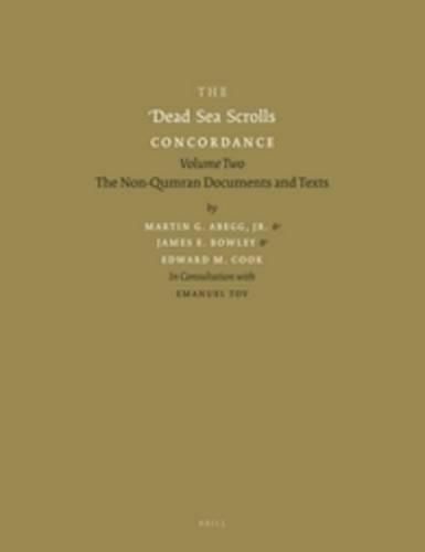 The Dead Sea Scrolls Concordance, Volume 2: The Non-Qumran Documents and Texts