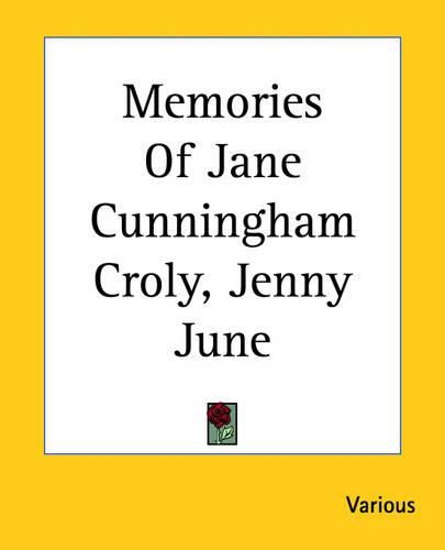 Cover image for Memories Of Jane Cunningham Croly, Jenny June