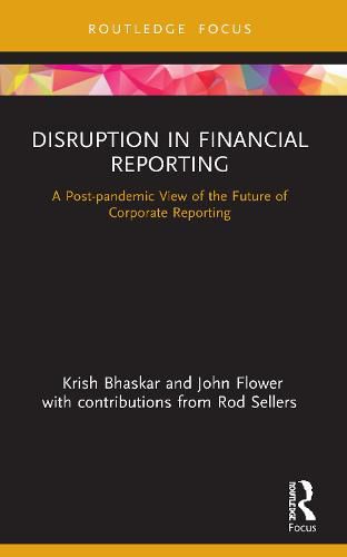 Disruption in Financial Reporting: A Post-pandemic View of the Future of Corporate Reporting