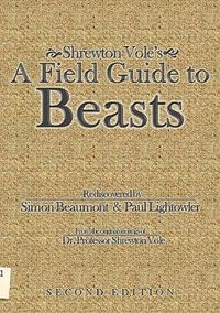 Cover image for Shrewton Vole's A Field Guide to Beasts