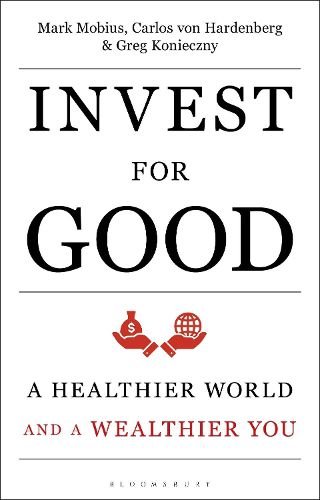 Cover image for Invest for Good: A Healthier World and a Wealthier You