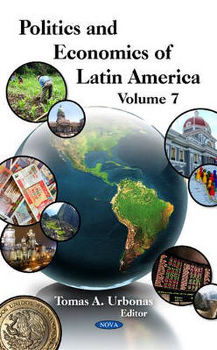 Cover image for Politics & Economics of Latin America: Volume 7