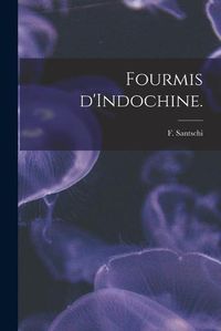 Cover image for Fourmis D'Indochine.