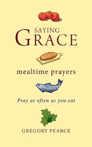 Cover image for Saying Grace: Mealtime Prayers