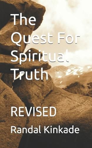 Cover image for The Quest For Spiritual Truth: Revised