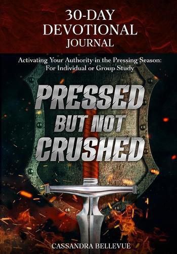 Cover image for Pressed But Not Crushed
