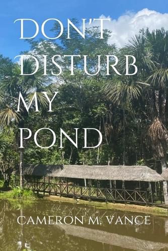 Cover image for Don't Disturb My Pond