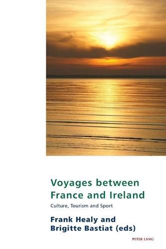 Cover image for Voyages between France and Ireland: Culture, Tourism and Sport