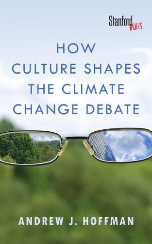 Cover image for How Culture Shapes the Climate Change Debate