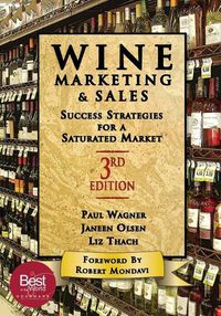 Cover image for Wine Marketing and Sales, Third Edition: Success Strategies for a Saturated Market