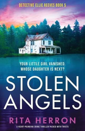 Cover image for Stolen Angels: A heart-pounding crime thriller packed with twists