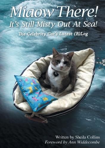 Cover image for Miaow There! It's Still Misty Out At Sea!: The Celebrity Cat's Latest (B)Log