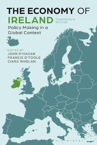 The Economy of Ireland: Policy Making in a Global Context