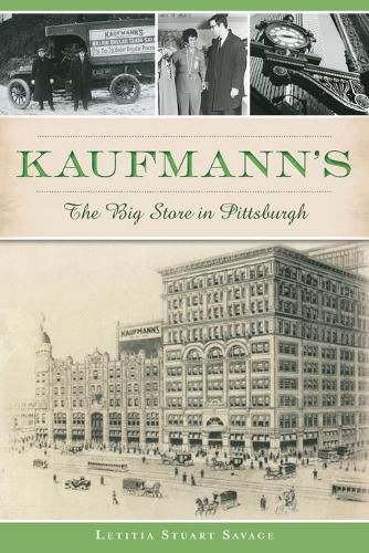 Cover image for Kaufmann's: The Big Store in Pittsburgh