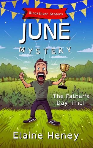 The Father's Day Thief | Blackthorn Stables June Mystery - Dyslexia Friendly