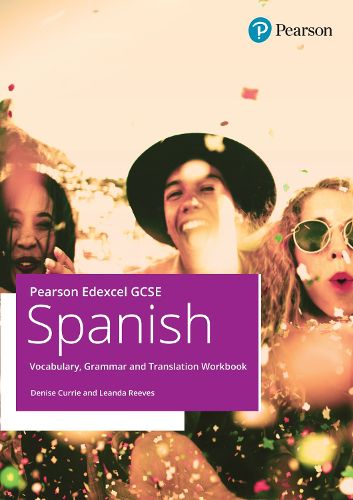 Cover image for Pearson Edexcel GCSE Spanish Vocabulary, Grammar and Translation Workbook