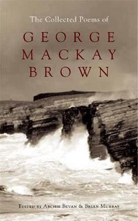 Cover image for The Collected Poems of George Mackay Brown