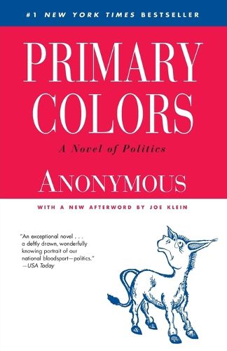 Cover image for Primary Colors: A Novel of Politics