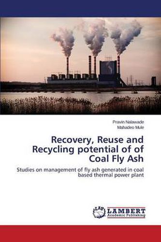 Cover image for Recovery, Reuse and Recycling potential of of Coal Fly Ash