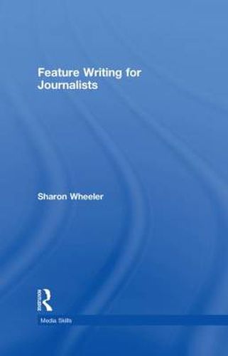 Cover image for Feature Writing for Journalists