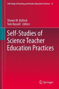 Cover image for Self-Studies of Science Teacher Education Practices