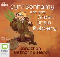 Cover image for Cyril Bonhamy and the Great Drain Robbery