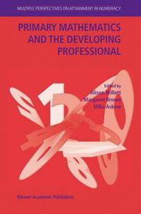 Cover image for Primary Mathematics and the Developing Professional