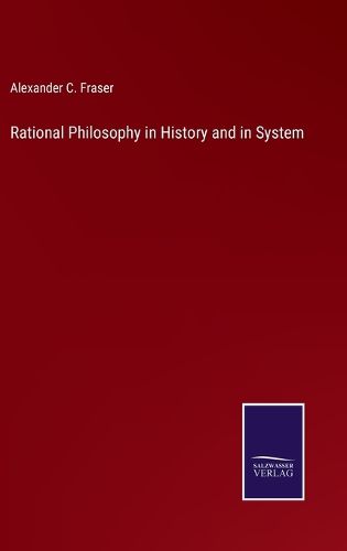 Cover image for Rational Philosophy in History and in System