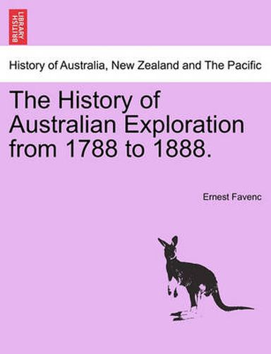 Cover image for The History of Australian Exploration from 1788 to 1888.