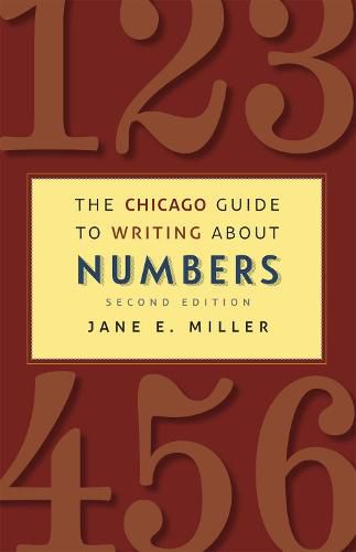 Cover image for The Chicago Guide to Writing about Numbers, Second Edition