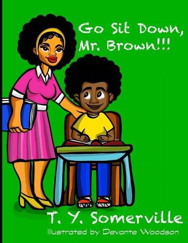 Cover image for Go Sit Down, Mr. Brown