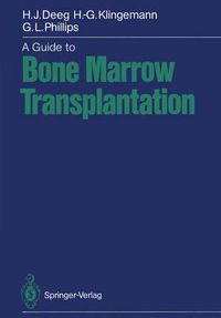 Cover image for A Guide to Bone Marrow Transplantation