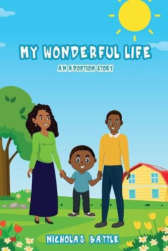 Cover image for My Wonderful Life: An Adoption Story