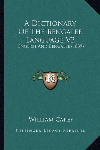 Cover image for A Dictionary of the Bengalee Language V2: English and Bengalee (1839)