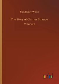 Cover image for The Story of Charles Strange