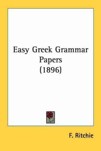 Cover image for Easy Greek Grammar Papers (1896)