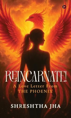 Cover image for REINCARNATE! - A Love Letter From THE PHOENIX