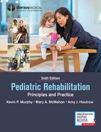 Cover image for Pediatric Rehabilitation: Principles and Practice