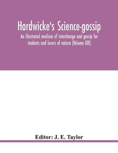 Hardwicke's Science-Gossip