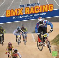 Cover image for First Source to BMX Racing: Rules, Equipment, and Key Riding Tips