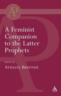 Cover image for Feminist Companion to the Latter Prophets