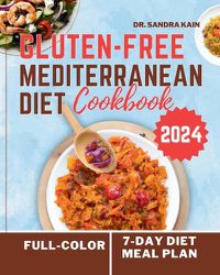 Cover image for Gluten-Free Mediterranean Diet Cookbook 2024 (Full-color Photos)