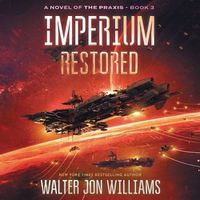 Cover image for Imperium Restored: A Novel of the Praxis